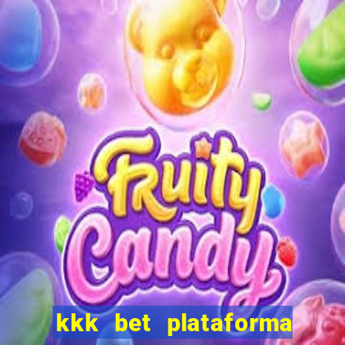 kkk bet plataforma de jogos